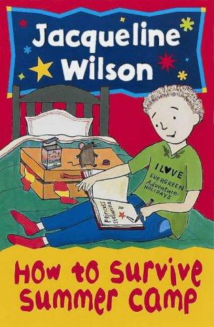 Jacqueline Wilson: How to Survive Summer Camp (Paperback, 2002, Oxford University Press)