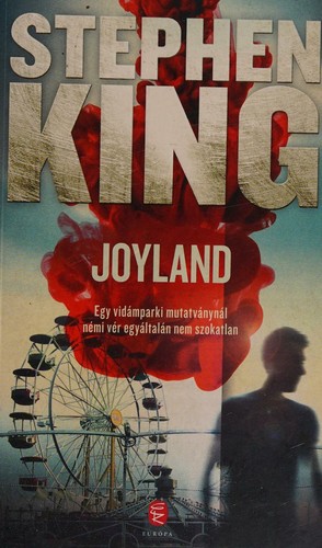 Stephen King, Michael Kelly.: Joyland (Hungarian language, 2014, Európa)