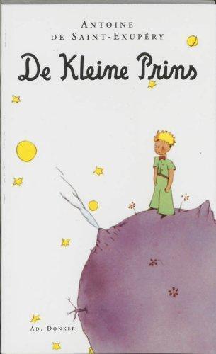 Antoine de Saint-Exupéry: De Kleine Prins (Dutch language, 2005)