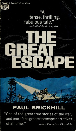 Paul Brickhill: The great escape. (1950, Norton)