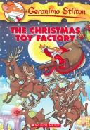 Elisabetta Dami: The Christmas toy factory (2006, Scholastic)