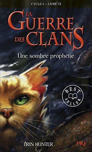 Erin Hunter, Dave Stevenson: Une sombre prophétie (French language, 2010)