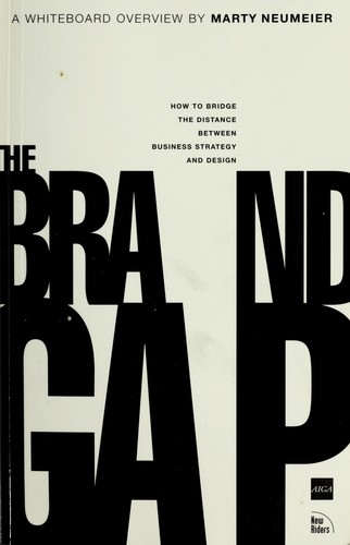 Marty Neumeier: The brand gap (2003, New Riders Pub.)