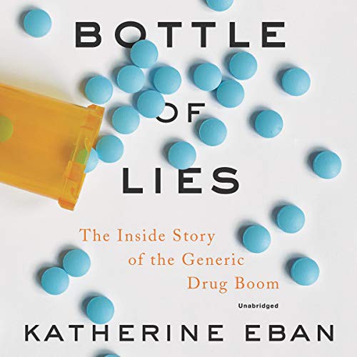 Katherine Eban: Bottle of Lies (AudiobookFormat, 2019, HarperCollins B and Blackstone Audio, Harpercollins)