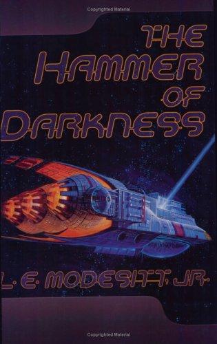 L. E. Modesitt, Jr.: The Hammer of Darkness (Paperback, 2006, Tor Books)