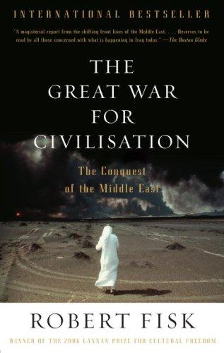 Robert Fisk: The great war for civilisation (Paperback, 2007, Vintage Books)
