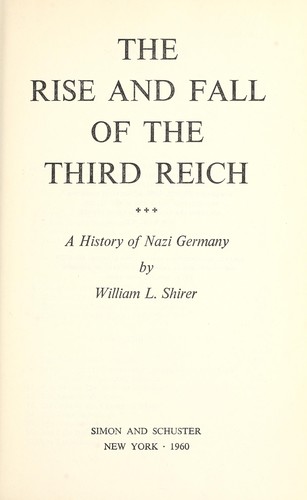 William L. Shirer: The Rise and Fall of the Third Reich (2011, Simon & Schuster)