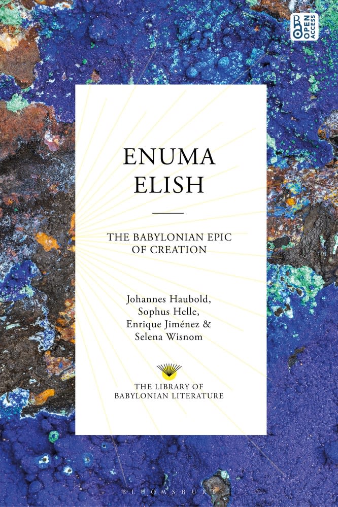 Sophus Helle, Johannes Haubold, Enrique Jiménez: Enuma Elish (Paperback, 2024, Bloomsbury Publishing Plc)