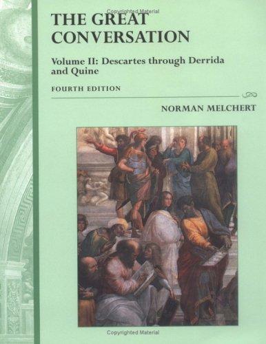 Norman Melchert: The Great Conversation: Volume 2 (2001, Oxford University Press, USA)