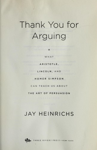 Jay Heinrichs: Thank you for arguing (Paperback, 2007, Three Rivers Press)